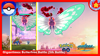 Gigantimax Butterfree Battle (5th Battle) | Pokemon GO