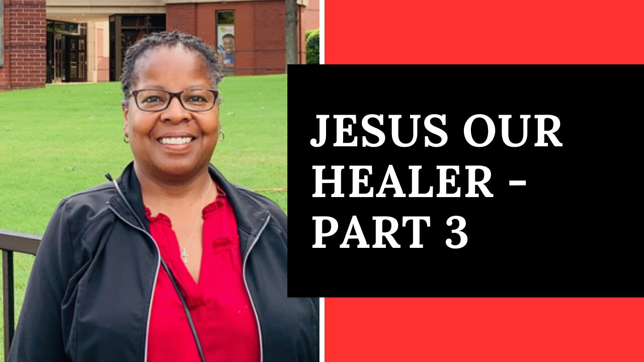 The Healing Scriptures of Jesus - Pt3