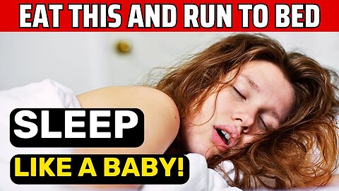 Eat THIS Before Bed for Better Sleep Than Sleeping Pills! JN34