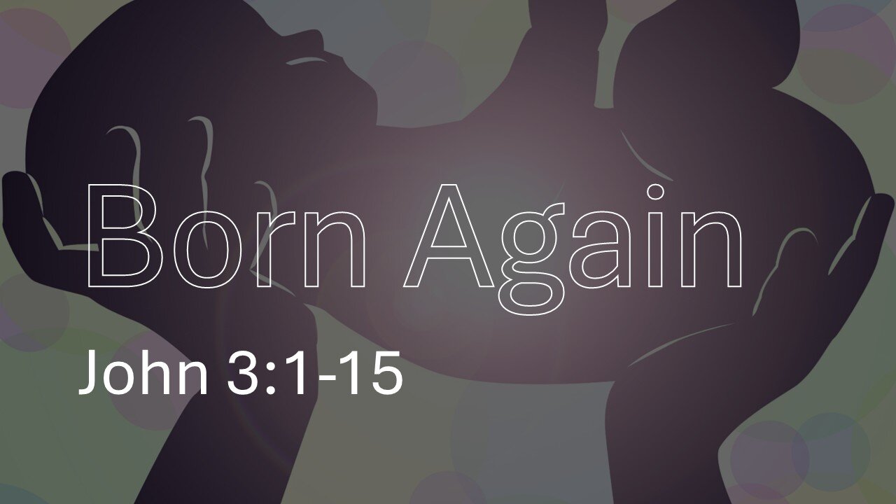 Born Again - Pastor James Keen