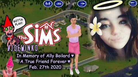 In Memory of Ally Boilard - Sims 1 Live Stream (Feb 27th 2020) - Joe Winko