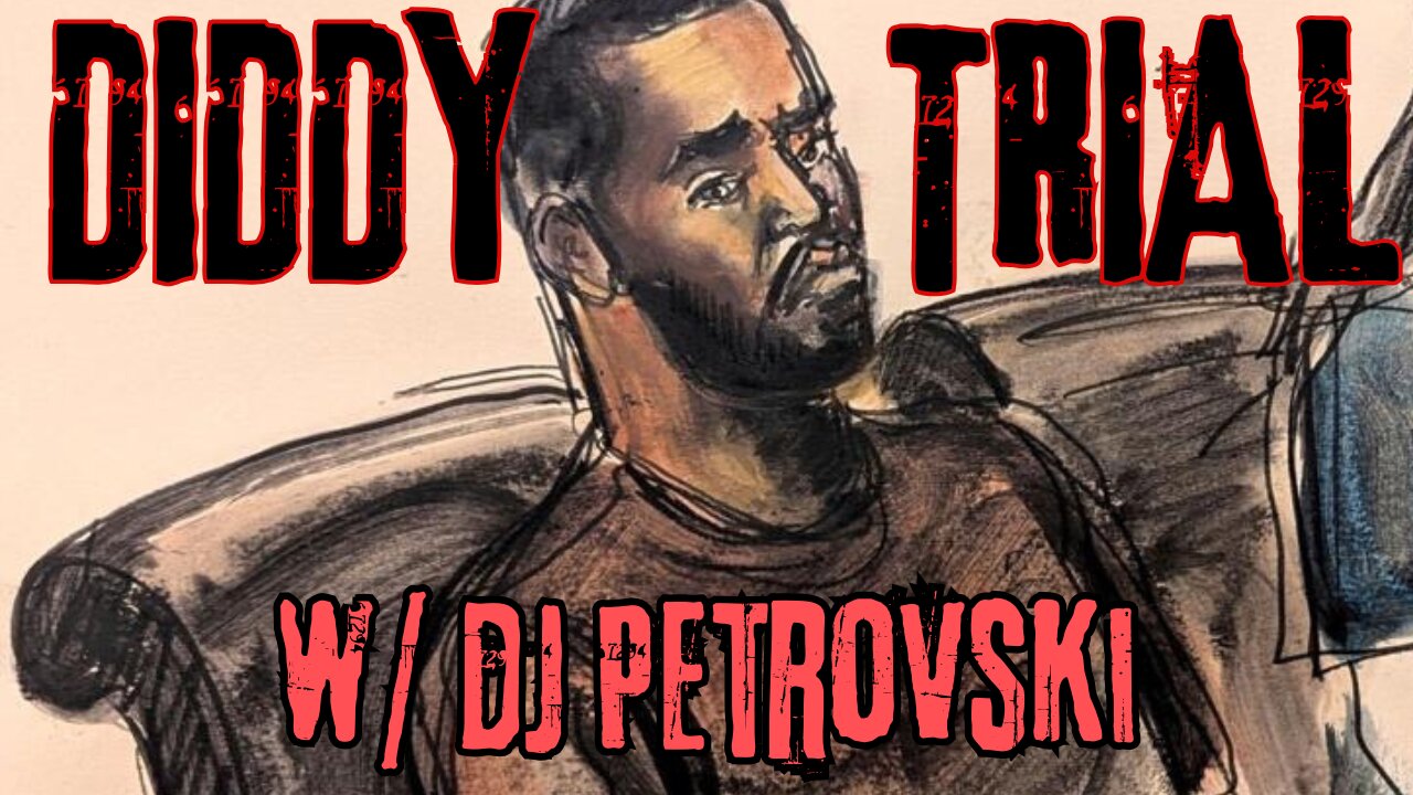 Diddy Trial Day 10 (For Real)