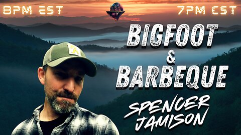 Bigfoot & BBQ w/ Spencer Jamison - WITF #185