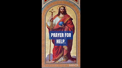 PRAYER FOR HELP #truth #jesus #christ #king #mary #joseph #ihs #church #bible #christian #saints #tr