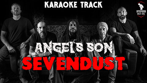 Sevendust - Angel's Son (Karaoke + Instrumental)
