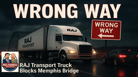 WRONG WAY: RAJ Transport Truck Blocks Memphis Bridge