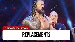 Reaction: WWE's Replacement For Roman Reigns