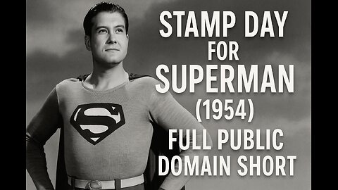 George Reeves Superman – Stamp Day for Superman | 1954 Public Domain