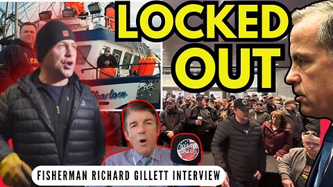 EXCLUSIVE Interview w/ Richard Gillett: Fishermen Betrayed by Mark Carney 🚢 | Stand on Guard