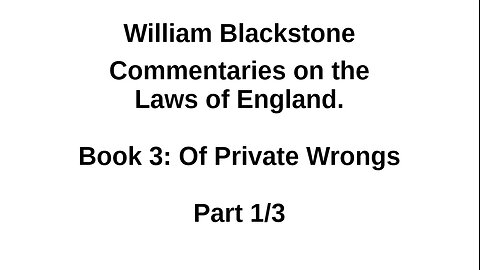 Blackstone – Laws of England – Book 3 Part 1