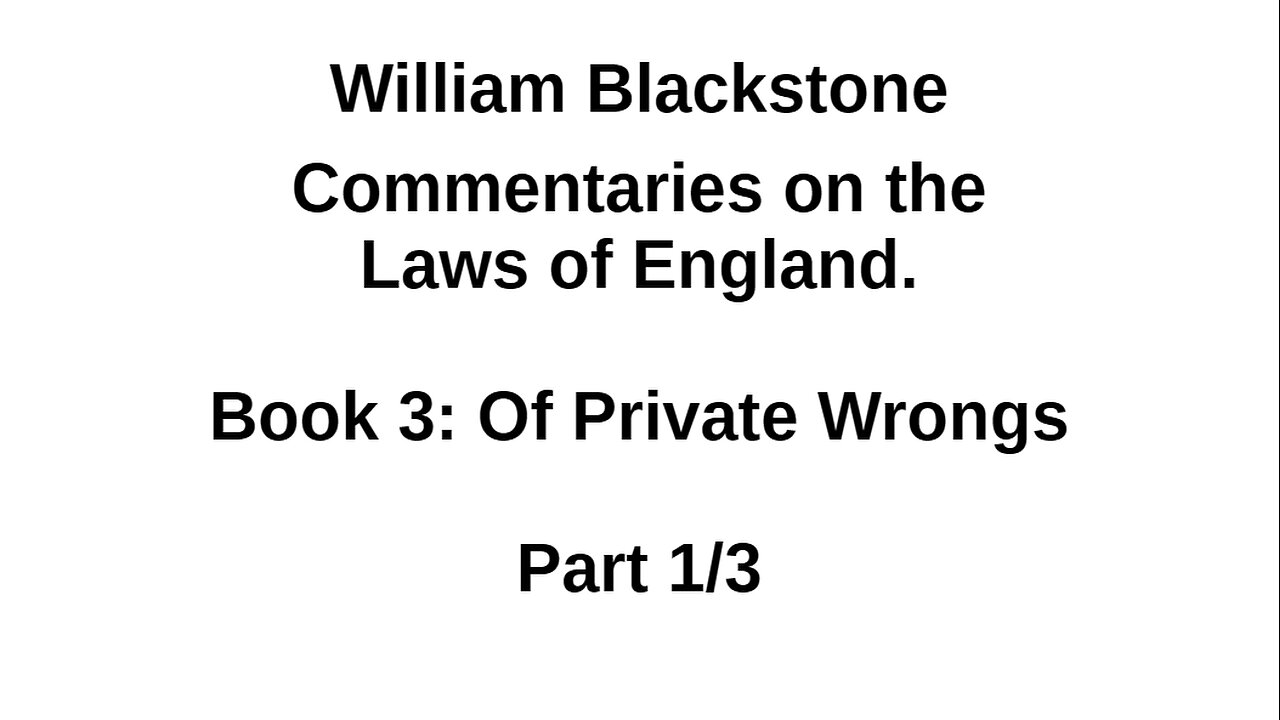 Blackstone – Laws of England – Book 3 Part 1