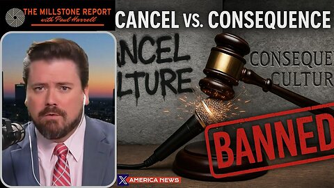 Cancel Culture vs. Consequence Culture: Why Banning Things Is Good…Sometimes