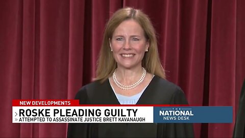 California man to plead guilty in plot to kill Supreme Court Justice Kavanaugh