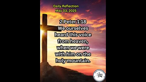 Daily Reflection May 03, 2025 #faith #bible #reflection