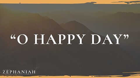 06-25-25 - “O Happy Day” - Dr. Bryan Stensaas