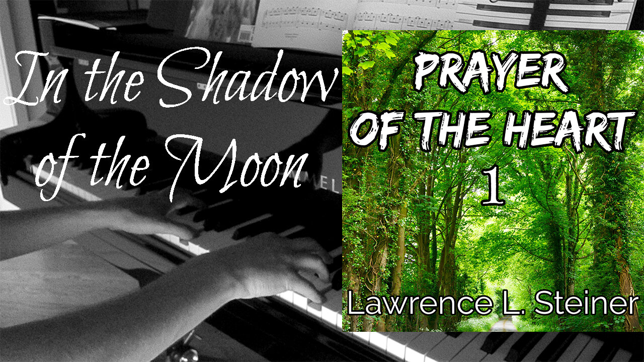 IN THE SHADOW OF THE MOON | Prayer of the Heart - Vol. 1: Original Piano Pieces