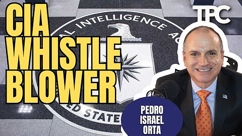 CIA Whistleblower | Pedro Israel Orta (TPC #1,814)