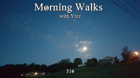 Morning Walks with Yizz 316 Full Moon Surprise