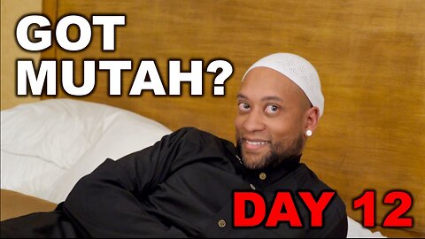 Islamicize Me Day 12: We Learn about Mutah (Temporary Marriage)!