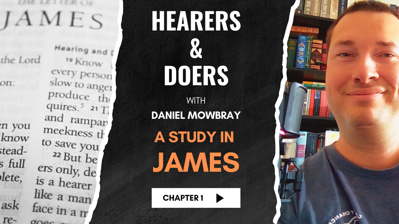 Hearing and Doing the Word: A Challenge from James 1