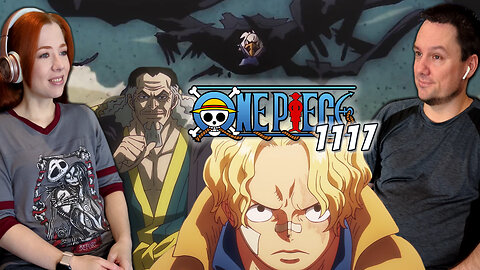 One Piece Episode 1117 Reaction | What Happened at the Reverie?