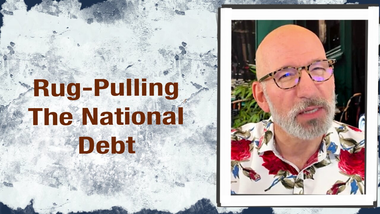 Rug-Pulling the National Debt