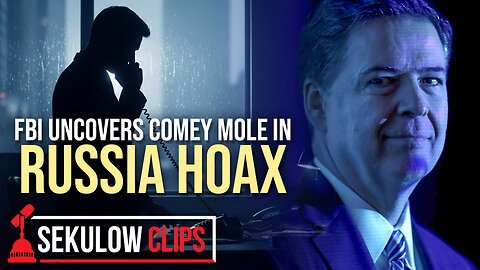 FBI Uncovers Comey Mole in Russia Hoax