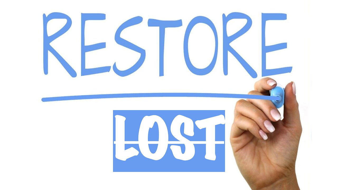 Lost and Restored