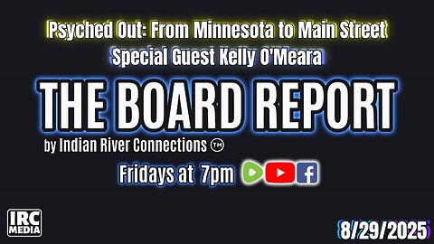 The Board Report by Indian River Connections ~ Psyched Out: From Minnesota to Main Street