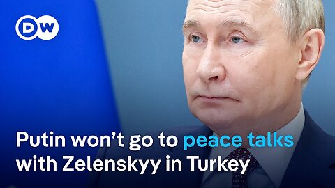 Putin not on list for ceasefire talks with Zelenskyy in Turkey | DW News