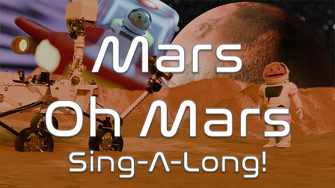 Mars Oh Mars! | Christian Kids Sing-A-Long!