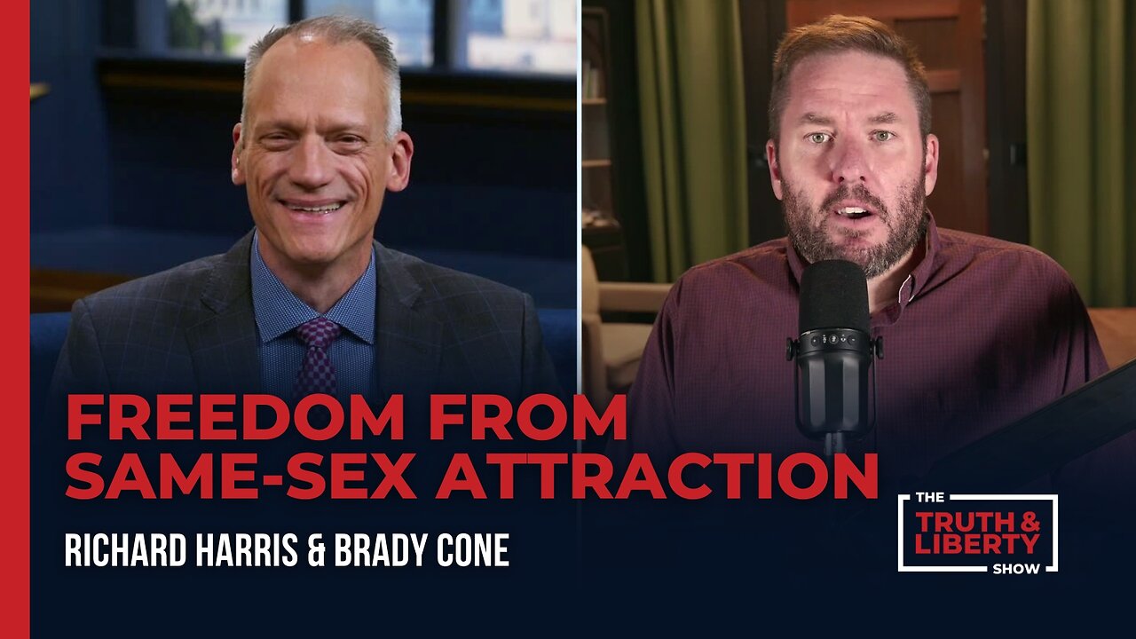 Freedom from Same-Sex Attraction with Brady Cone on The Truth & Liberty Show