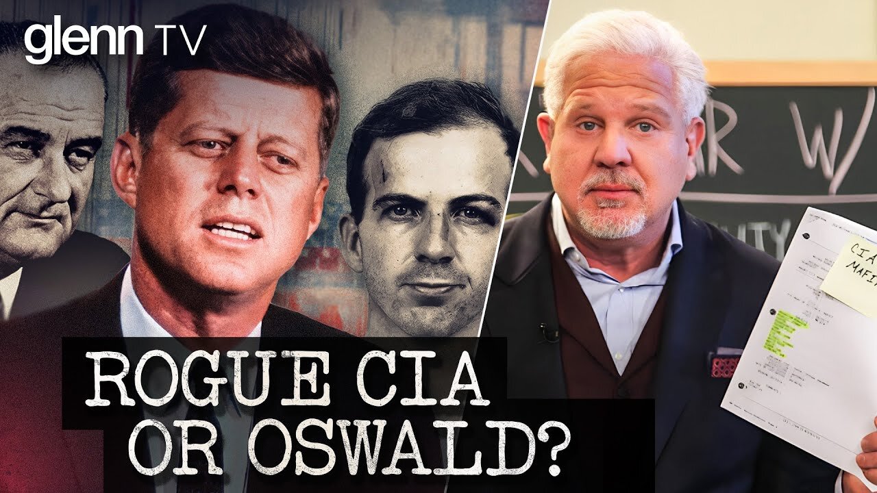 GlennBeck: Who ACTUALLY Killed JFK? Glenn Reveals Assassination BOMBSHELLS!