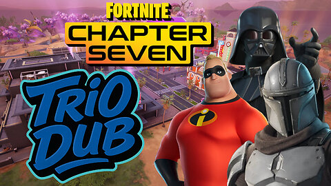 Trio Dub! in Fortnite C7S1 (Full Game)