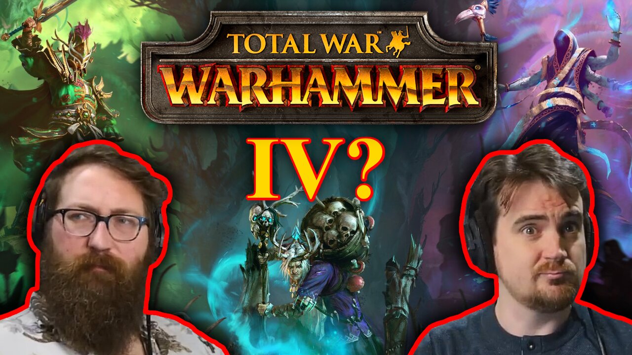 Do Tom and Ben Want a Total War: Warhammer 4?