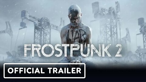 Frostpunk 2 - Official The City Must Not Fall Trailer _ PC Gaming Show 2023