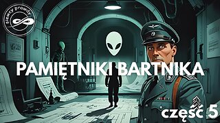 Pamiętniki Bartnika część 5