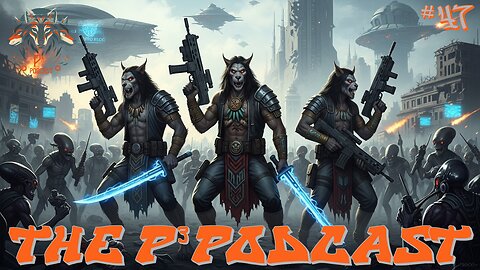 The P3 Podcast #47