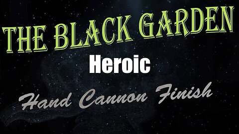 Destiny Black Garden Heroic Hand Cannon Finish
