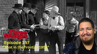 The Three Stooges | Episode 157 | "Shot in the Frontier 1954" | Reaction
