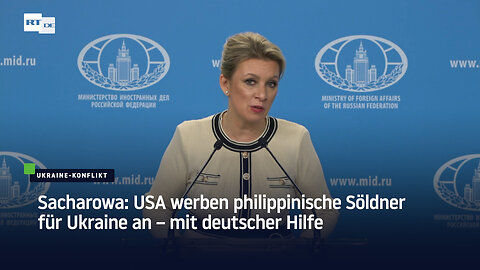 Sacharowa: USA werben philippinische Söldner für Ukraine an – mit deutscher Hilfe