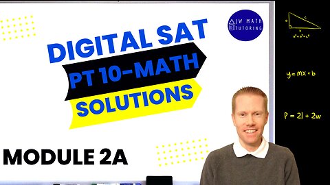 Digital SAT Bluebook Practice Test 10 Math-Module 2A (Easier) Full Solutions & Explanations