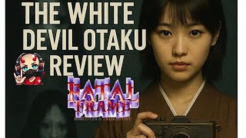 "Rick’s Fatal Frame Freakout: Ghosts, Guts, and Jank"