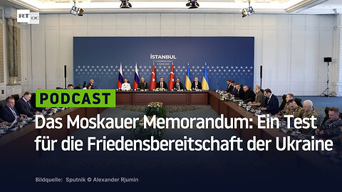 Das Moskauer Memorandum: Ein Test für die Friedensbereitschaft der Ukraine