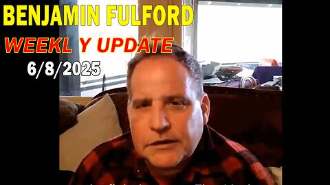 Benjamin Fulford Update Today June 8, 2025 - Benjamin Fulford Full Report
