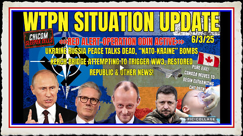 WTPN SITUATION UPDATE FEATURING RESTORED REPUBLIC…6 3 25 - Edited