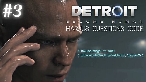Detroit: Become Human | Phase 3: Ep 8-10 | Markus Questions Code | No Commentary Playthrough