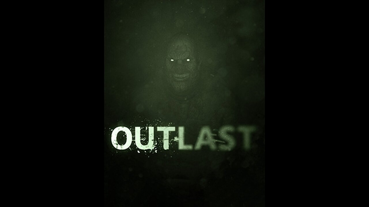 Outlast part 1 Scary gameplay and 18 have fun watching full gameplay part 1
