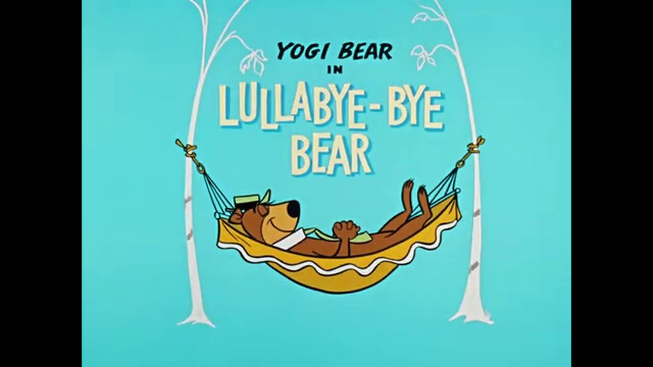 Yogi Bear.S01E24.Lullabye-Bye Bear (1959, animated short)