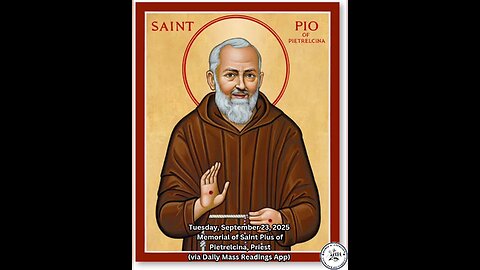 Tuesday, September 23, 2025 Memorial of Saint Pius of Pietrelcina, Priest #faith #readings
